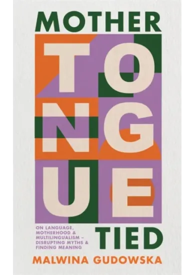 Mother Tongue Tied
