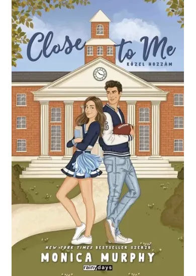 Close To Me - Közel hozzám (éldekorált)