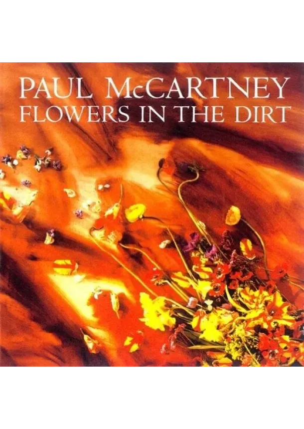 Paul Mccartney, UNIVERSAL - Paul Mccartney:  Flowers In The Dirt