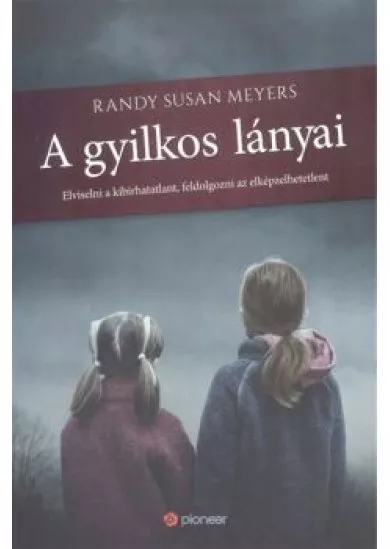 A GYILKOS LÁNYAI