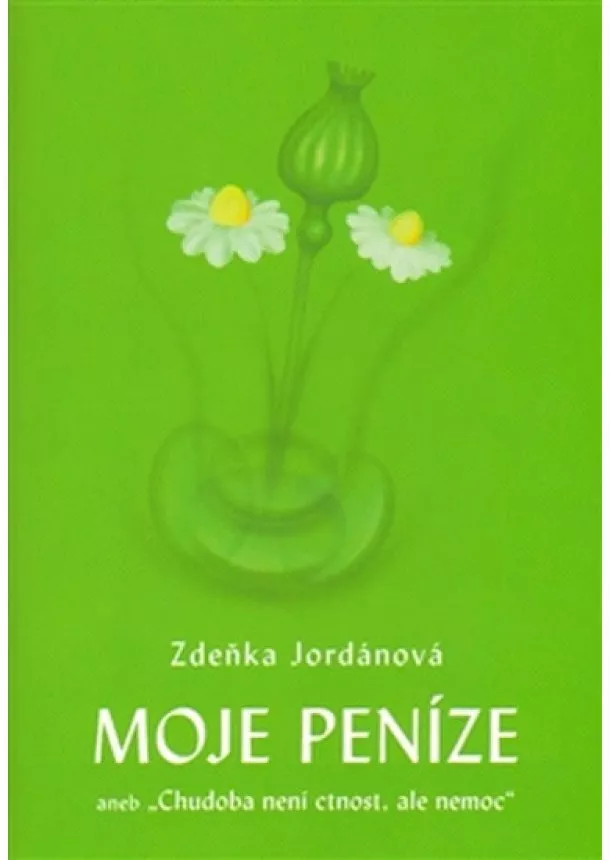 Zdeňka Jordánová - Moje peníze aneb 