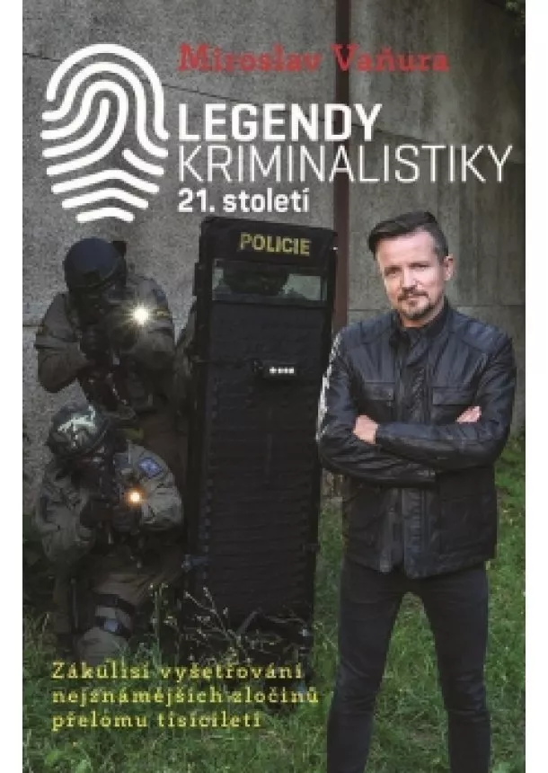 Miroslav Vaňura - Legendy kriminalistiky 21.století