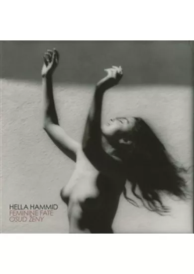Hella Hammid: Osud ženy - Feminine Fate