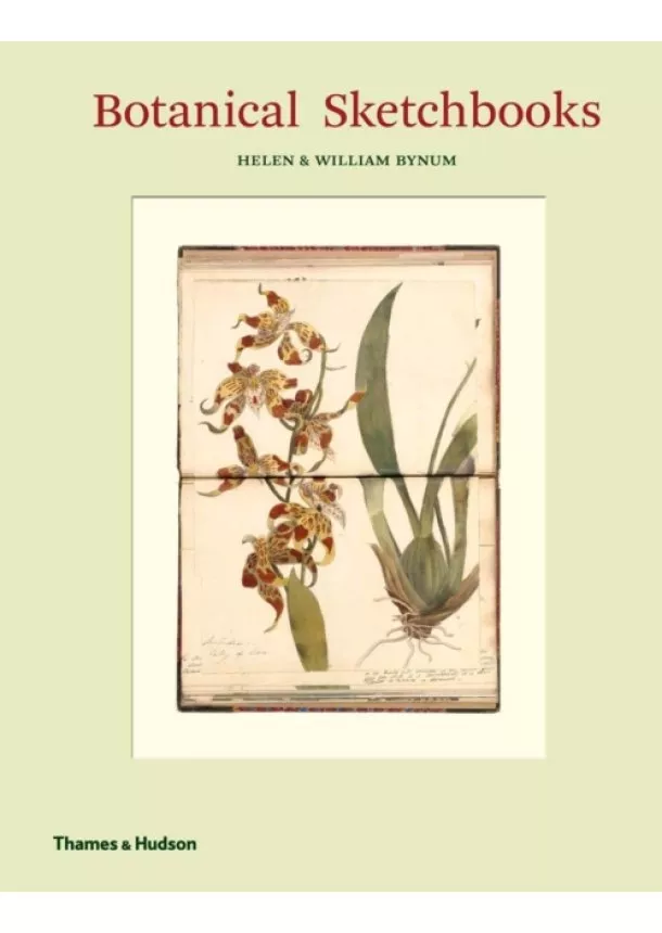 Helen Bynum, William Bynum - Botanical Sketchbooks
