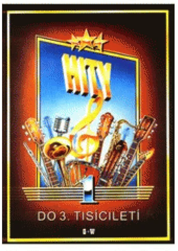 Kolektiv autoru - Hity do 3. tisíciletí 1. díl