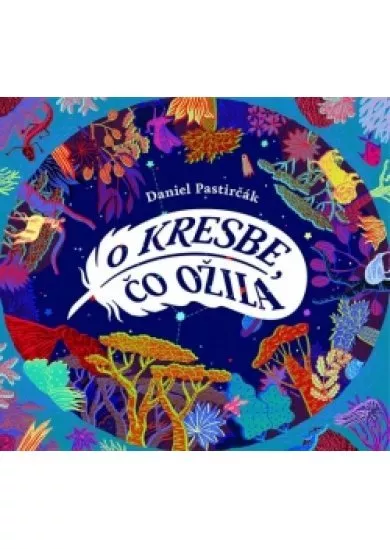 O kresbe, čo ožila