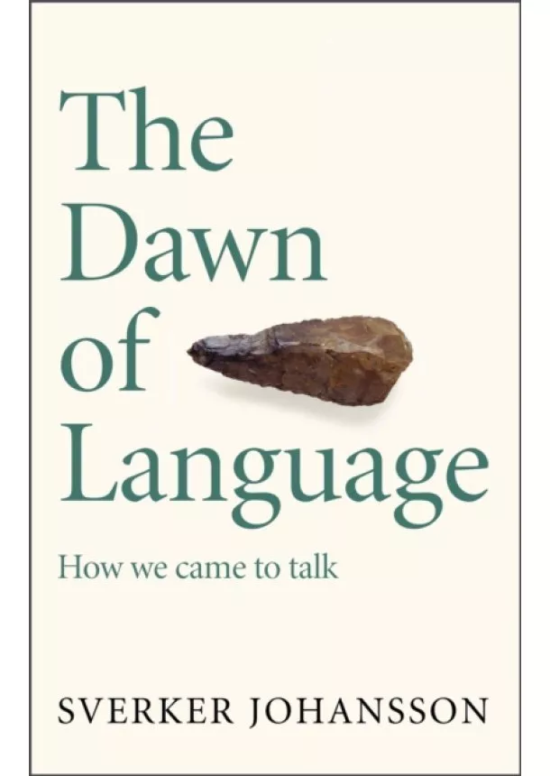 Sverker Johansson - The Dawn of Language