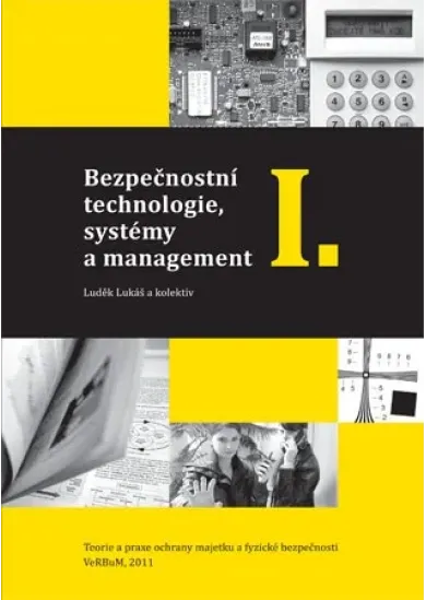 Bezpečnostní technologie, systémy a management I.