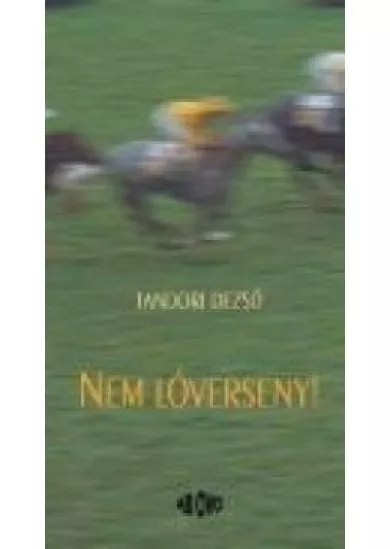 Nem lóverseny!