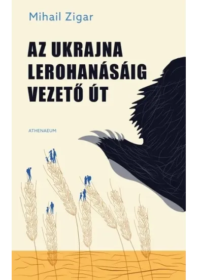Az Ukrajna lerohanásáig vezető út