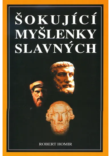 Šokující myšlenky slavných