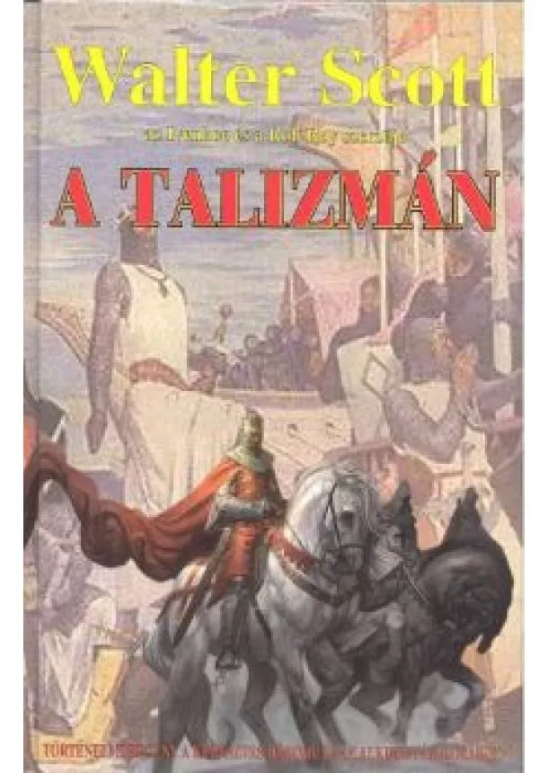Walter Scott - A TALIZMÁN