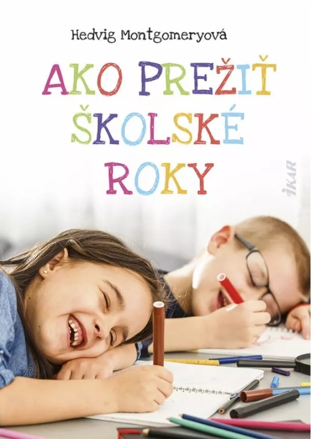 Hedvig Montgomeryová - Ako prežiť školské roky