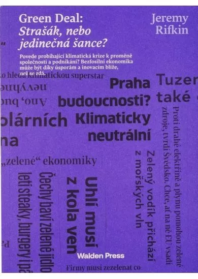 Green Deal: Strašák, nebo jedinečná šance?