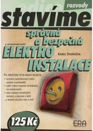 Správná a bezpečná elektroinstalace - 3. aktualizované vydání, edice Stavíme