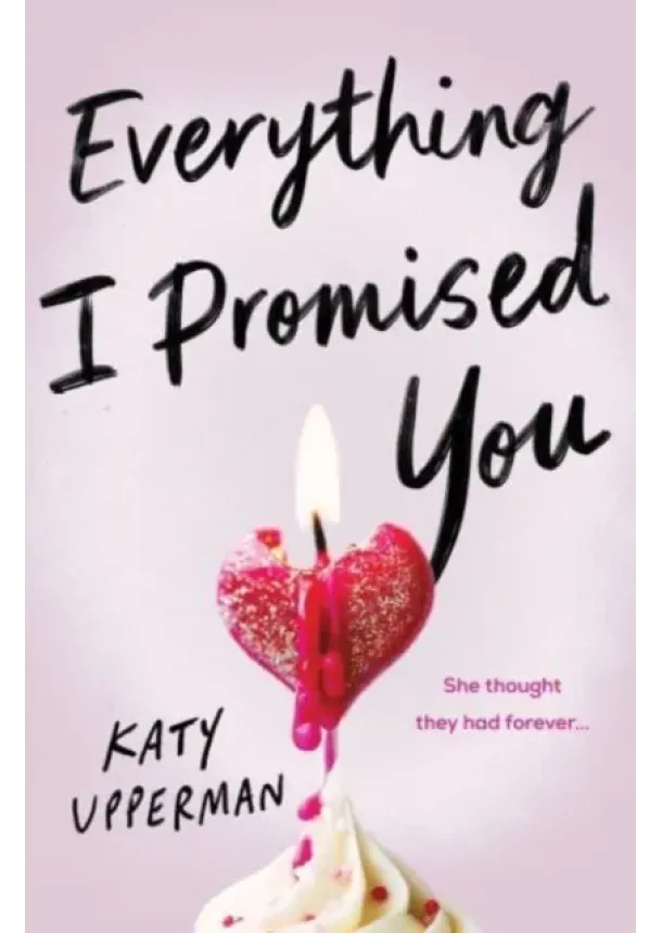 Katy Upperman - Everything I Promised You