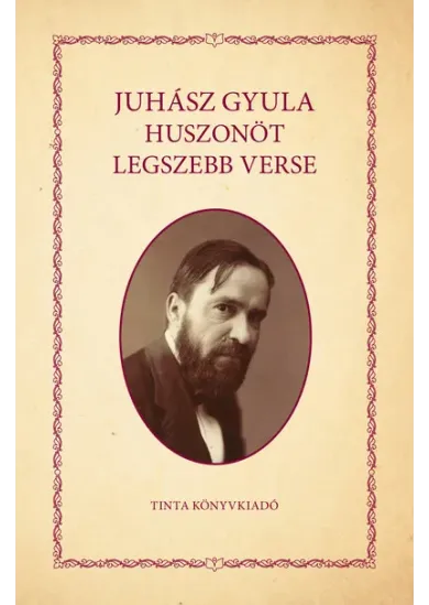 Juhász Gyula huszonöt legszebb verse