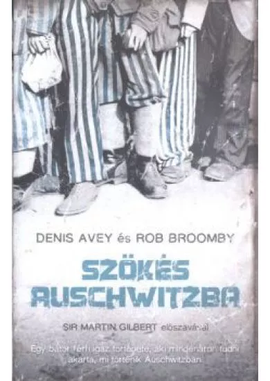 Szökés Auschwitzba