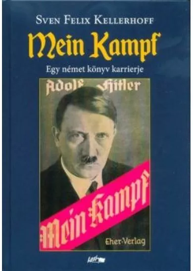 Mein Kampf - Egy német könyv karrierje