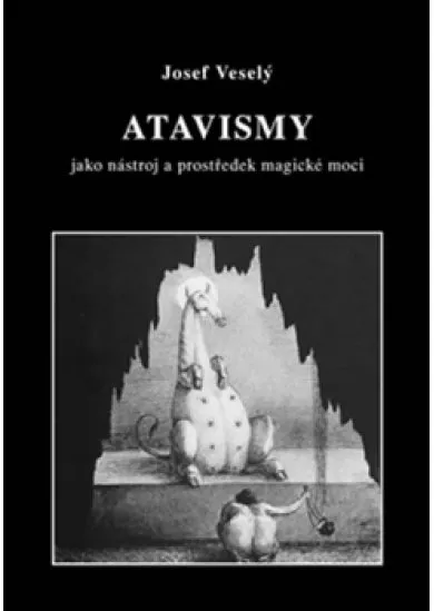Atavismy jako nástroj a prostředek magic