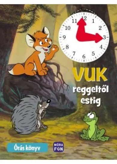 Vuk reggeltől estig - Órás könyv