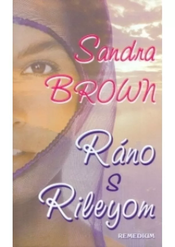 Sandra Brown - Ráno s Rileyom