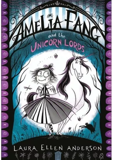 Amelia Fang and the Unicorn Lords : 2