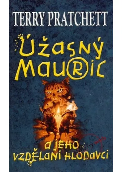 Úžasný Mauric a jeho vzdělaní hlodavci