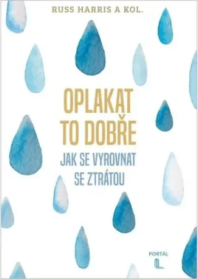 Oplakat to dobře - Jak se vyrovnat se ztrátou