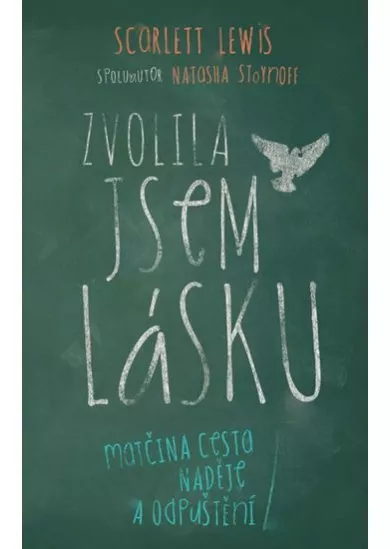 Zvolila jsem lásku
