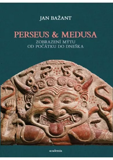 Perseus a Medusa - Zobrazení mýtu od počátku do dneška