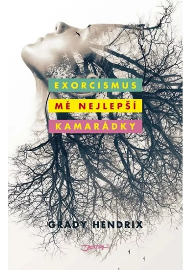 Grady Hendrix - Exorcismus mé nejlepší kamarádky