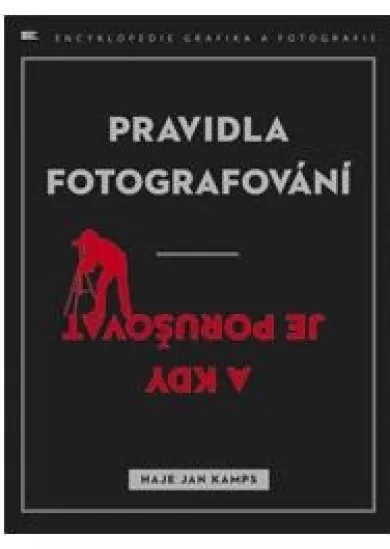 Pravidla fotografování - a kdy je porušovat