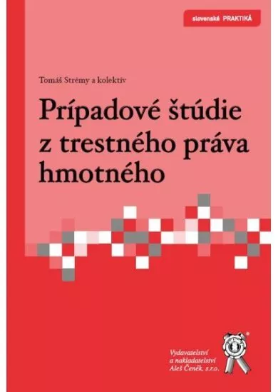 Prípadové štúdie z trestného práva hmotného