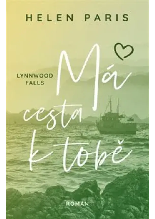 Helen Paris  - Lynnwood Falls 3 - Má cesta k tobě