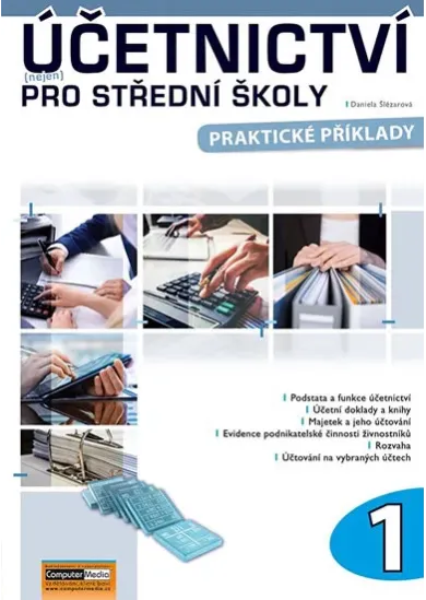 Účetnictví (nejen) pro střední školy 1 - Praktické příklady