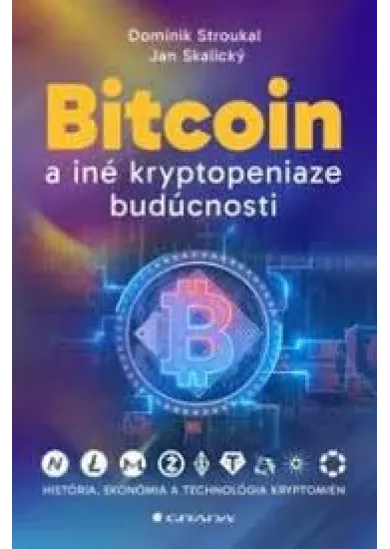 Bitcoin a iné kryptopeniaze budúcnosti
