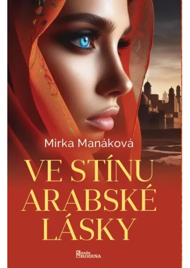 Ve stínu arabské lásky