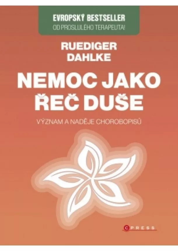 Ruediger Dahlke - Nemoc jako řeč duše