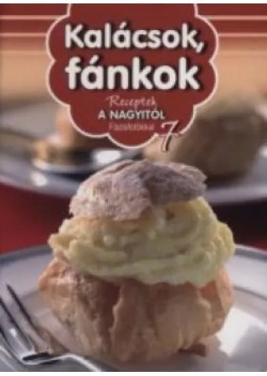 Kalácsok, fánkok - Receptek a Nagyitól 7.