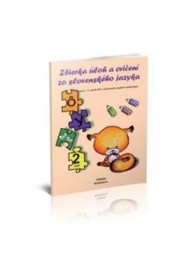 Feladatgyűjtemény – 2. rész – szlovák nyelv az AI 2. osztálya számára Zbierka úloh a cvičení zo slovenského jazyka