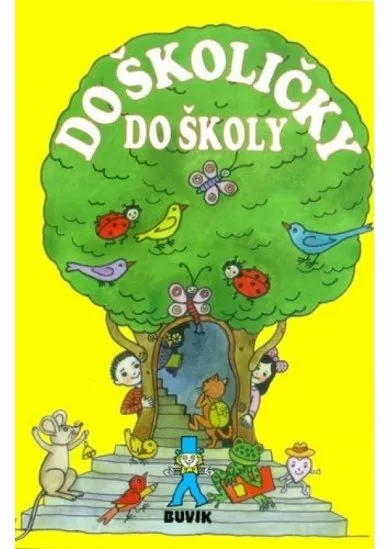 Do školičky, do školy