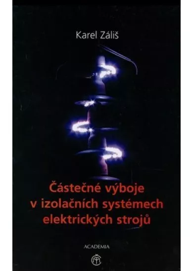 Částečné výboje v izolačních systémech elektrických strojů