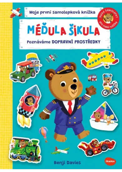 Méďula šikula - Poznáváme dopravní prostředky
