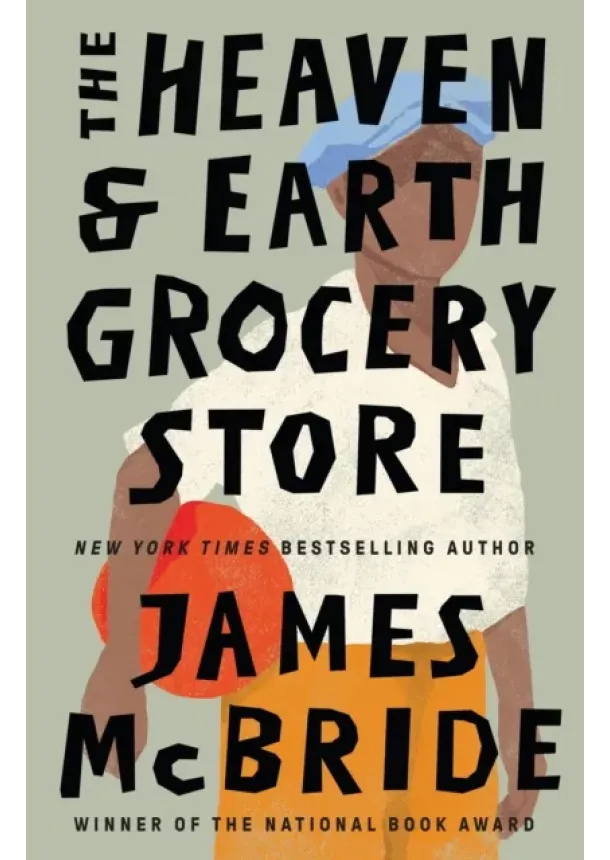 James McBride - The Heaven & Earth Grocery Store