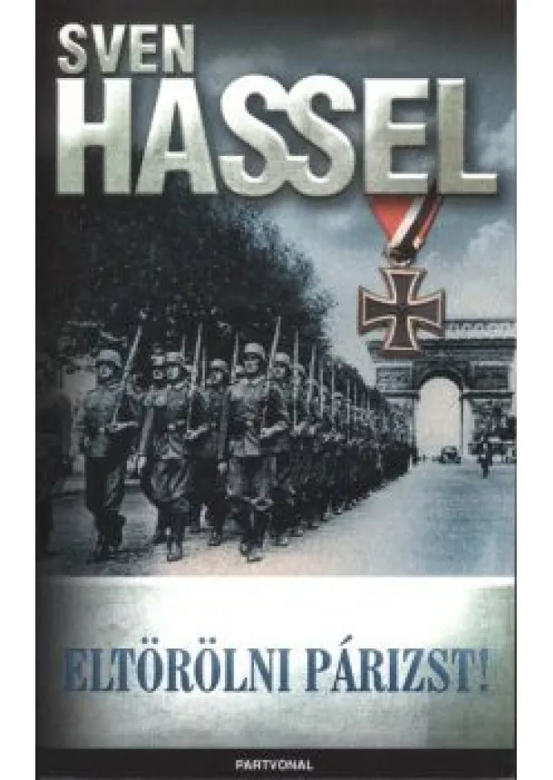 SVEN HASSEL - ELTÖRÖLNI PÁRIZST!