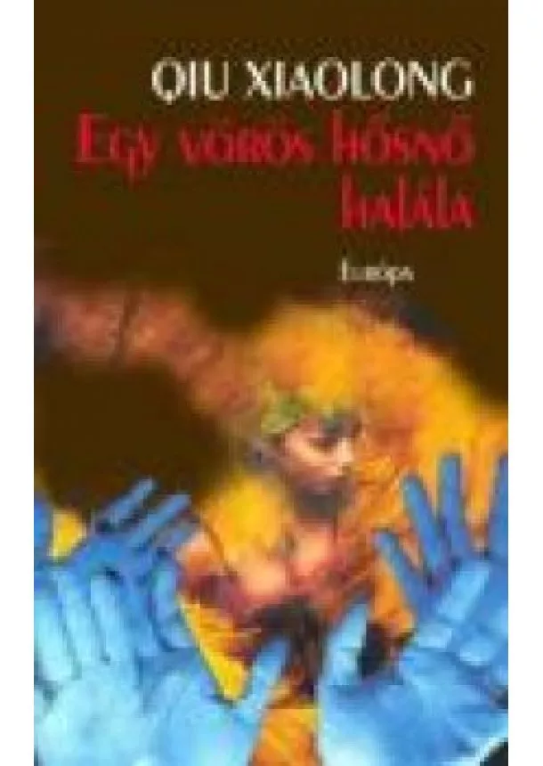 Qui Xiaolong - EGY VÖRÖS HŐSNŐ HALÁLA