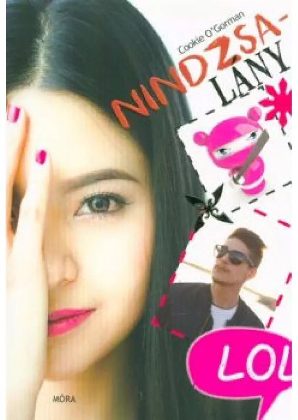 Cookie O&#039;Gorman - Nindzsalány - LOL-könyvek