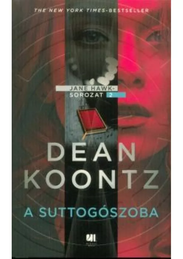 Dean Koontz - A suttogószoba - Jane Hawk sorozat 2.