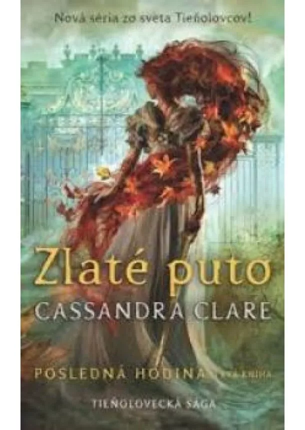 Cassandra Clare - Zlaté puto (Posledná hodina 1)